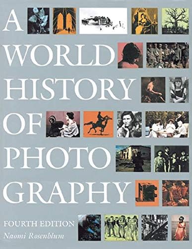 A World History of Photography 4th (fourth) edition Text Only